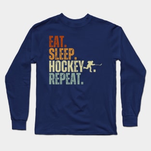 Eat Sleep Hockey Repeat Kids Adult Ice Hockey Retro Vintage Long Sleeve T-Shirt